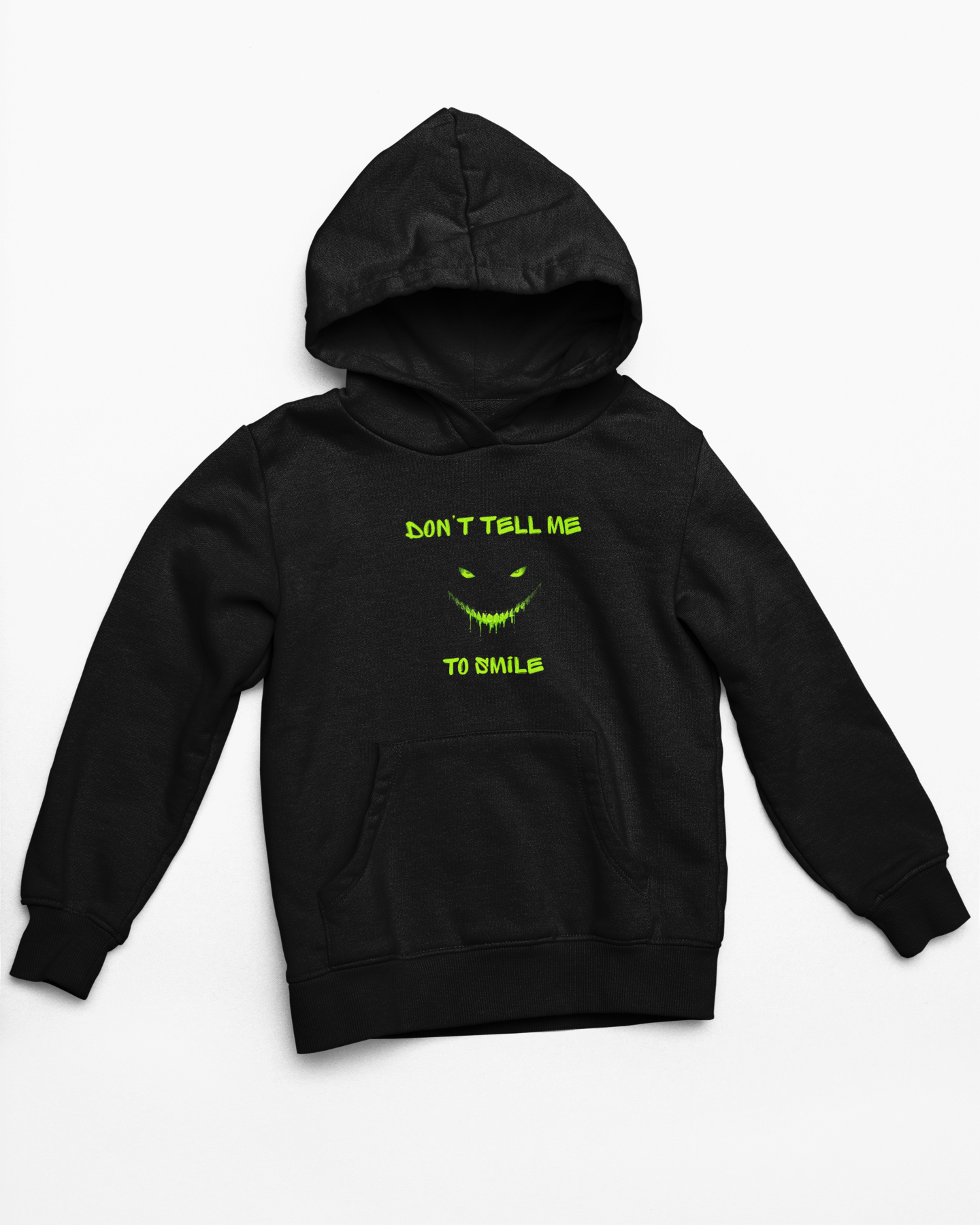 Don't Tell Me to Smile Hoodie
