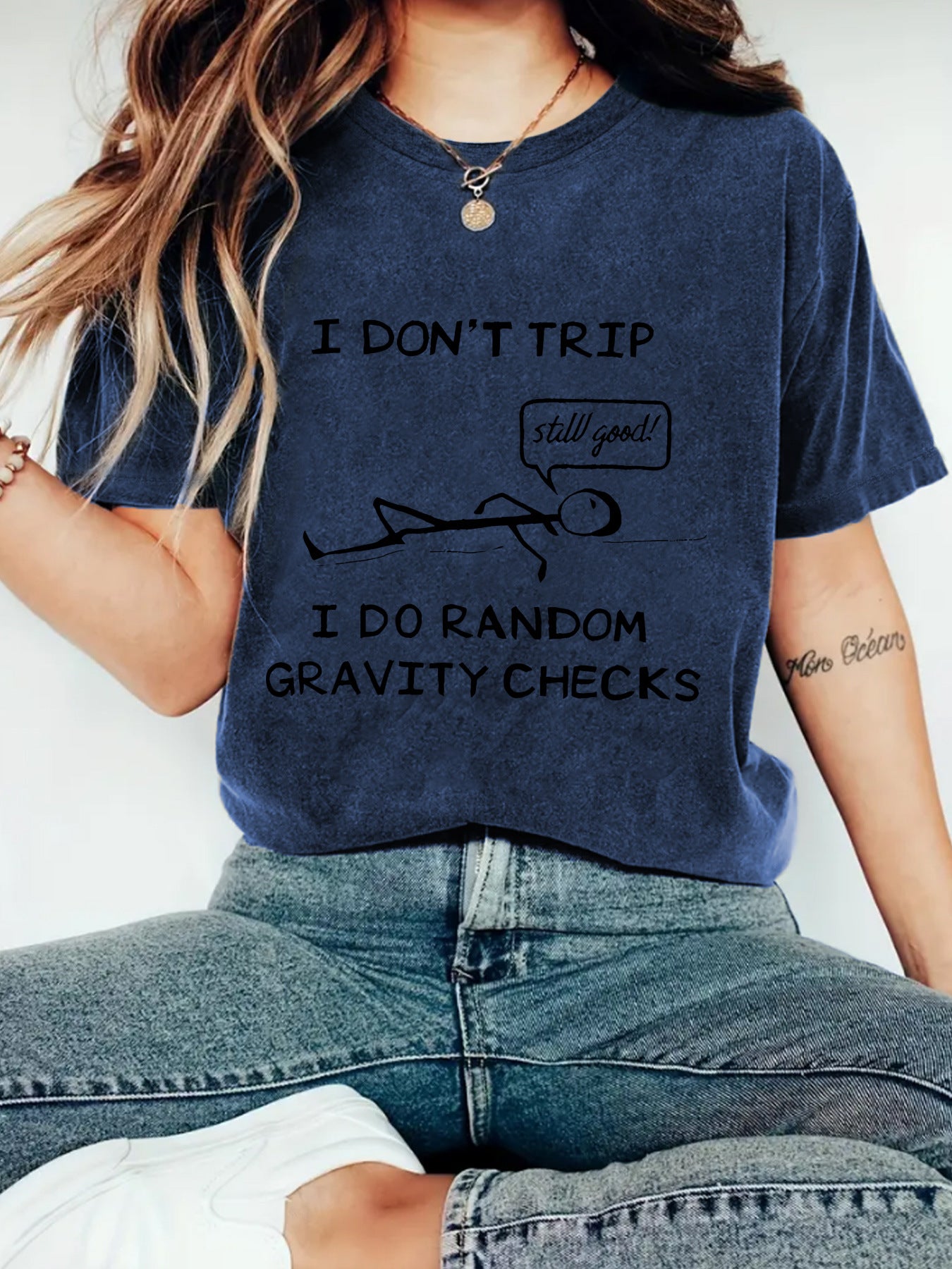 "I Don't Trip I Do Random Gravity Checks" Women's T-Shirt