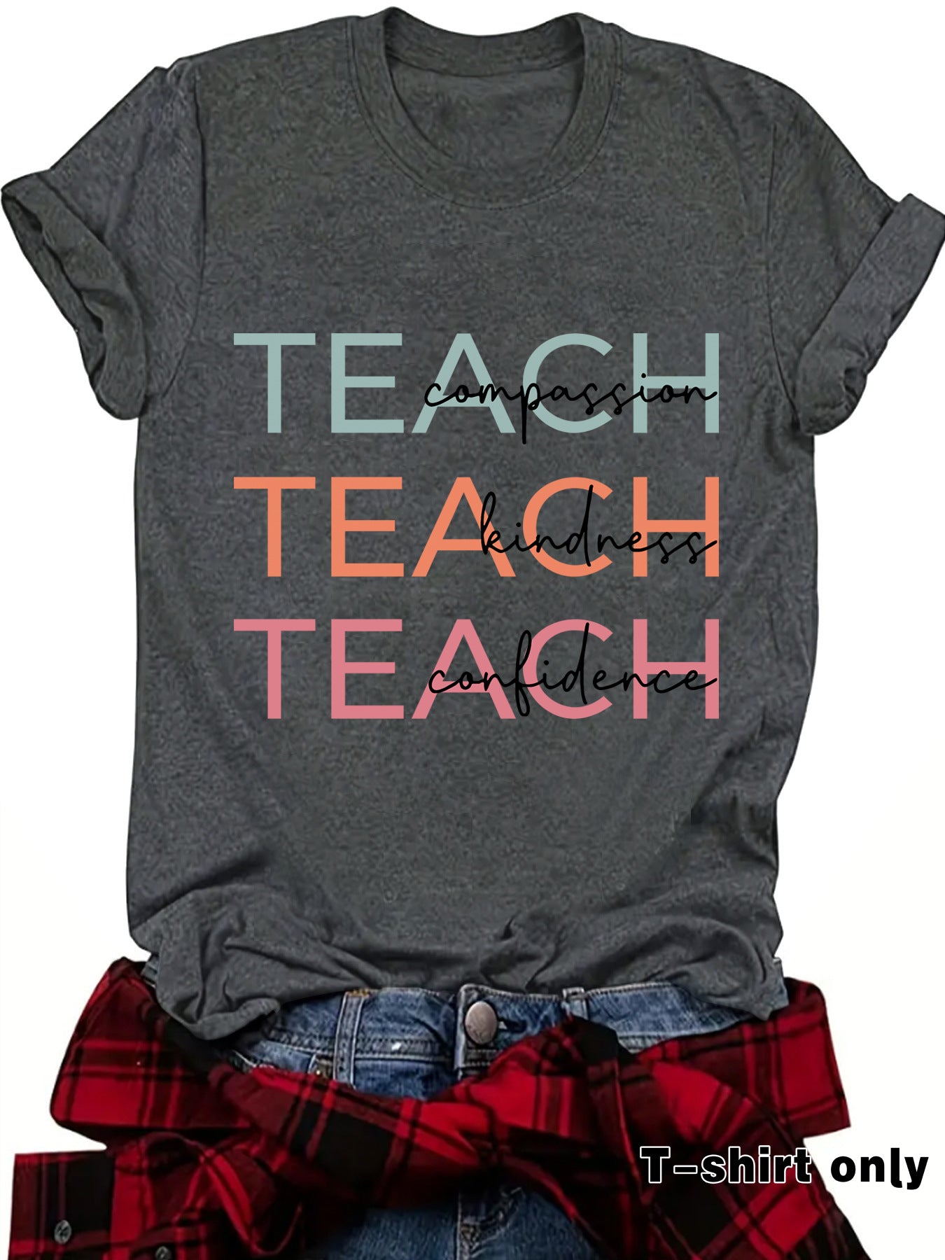 TEACH T-Shirt, Great Gift for Teachers