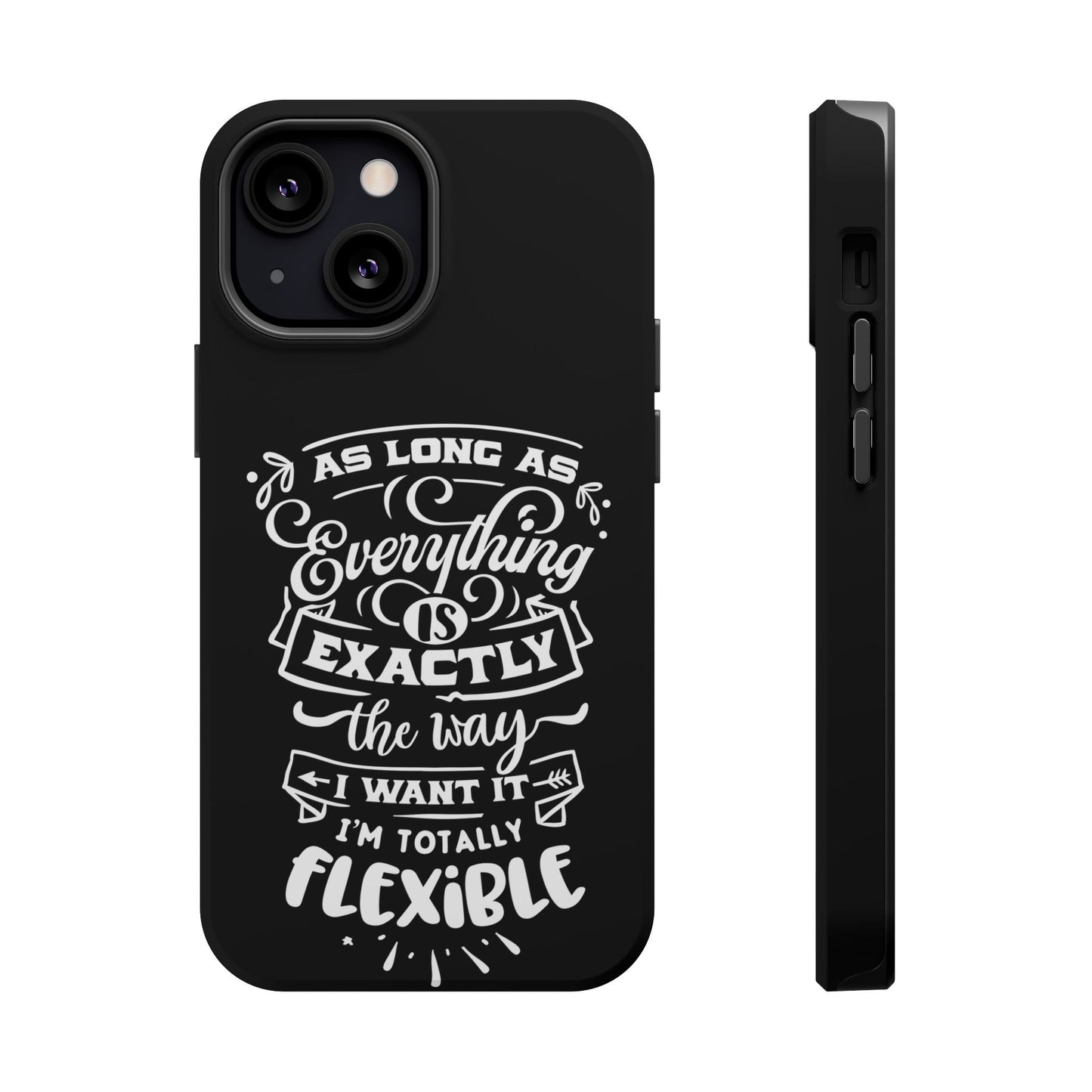 Flexible Magnetic Phone Cases - Everything is Exactly the Way I Want It