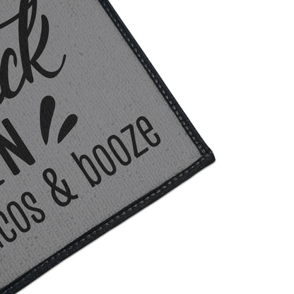 Come Back When You Have Tacos & Booze Entryway Mat