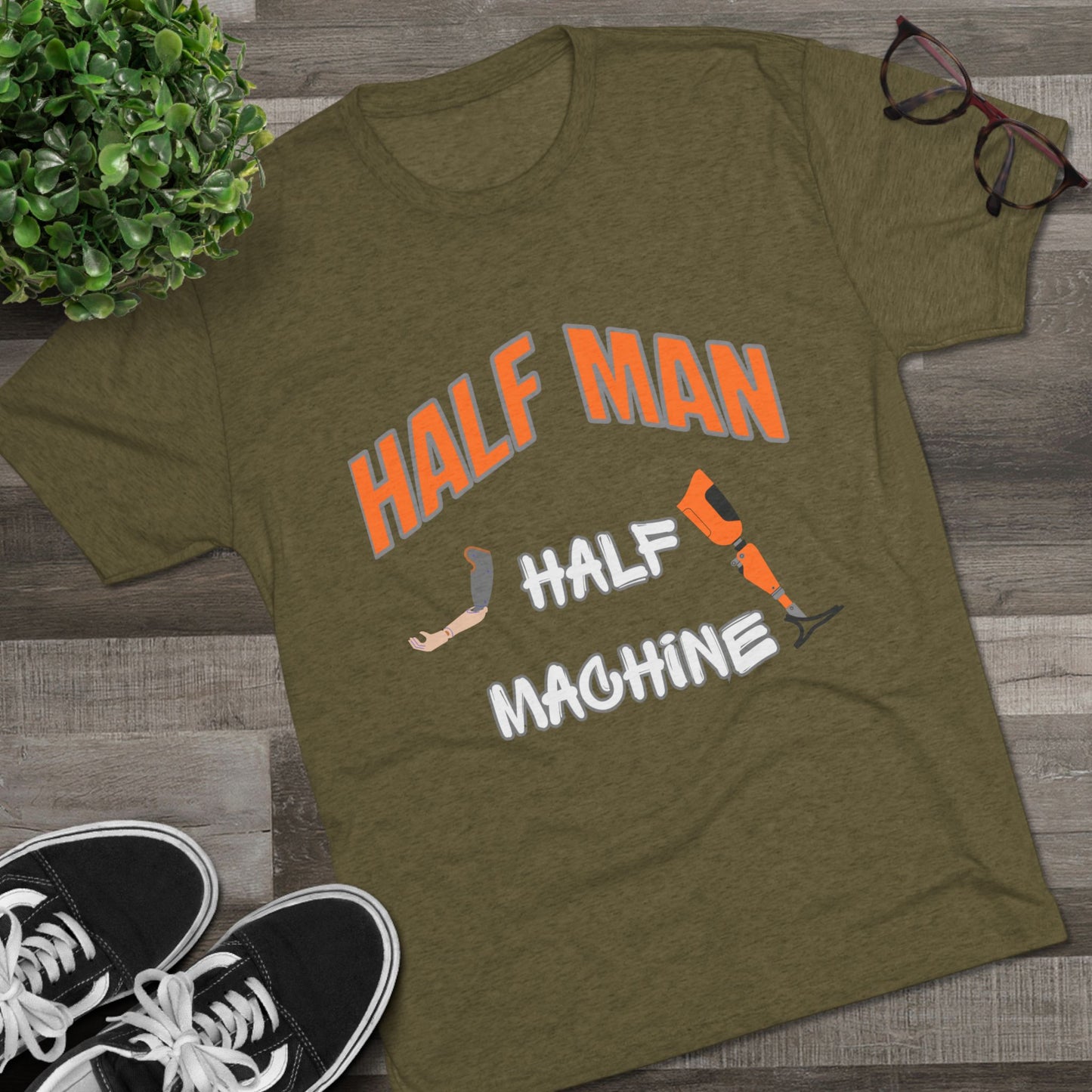 Half Man Half Machine Amputee Humor Tri-Blend Crew Tee