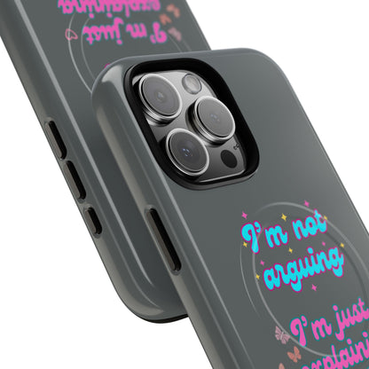 Phone Case with Tough Magnetic Cases Design - I'm Not Arguing, I'm Just Explaining Why I'm Right