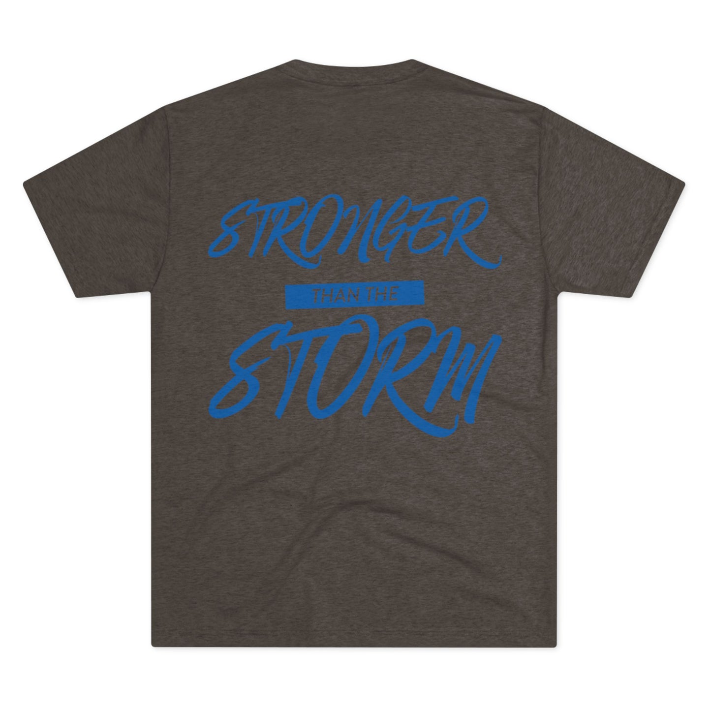Stronger Than The Storm Unisex Tri-Blend Crew Tee