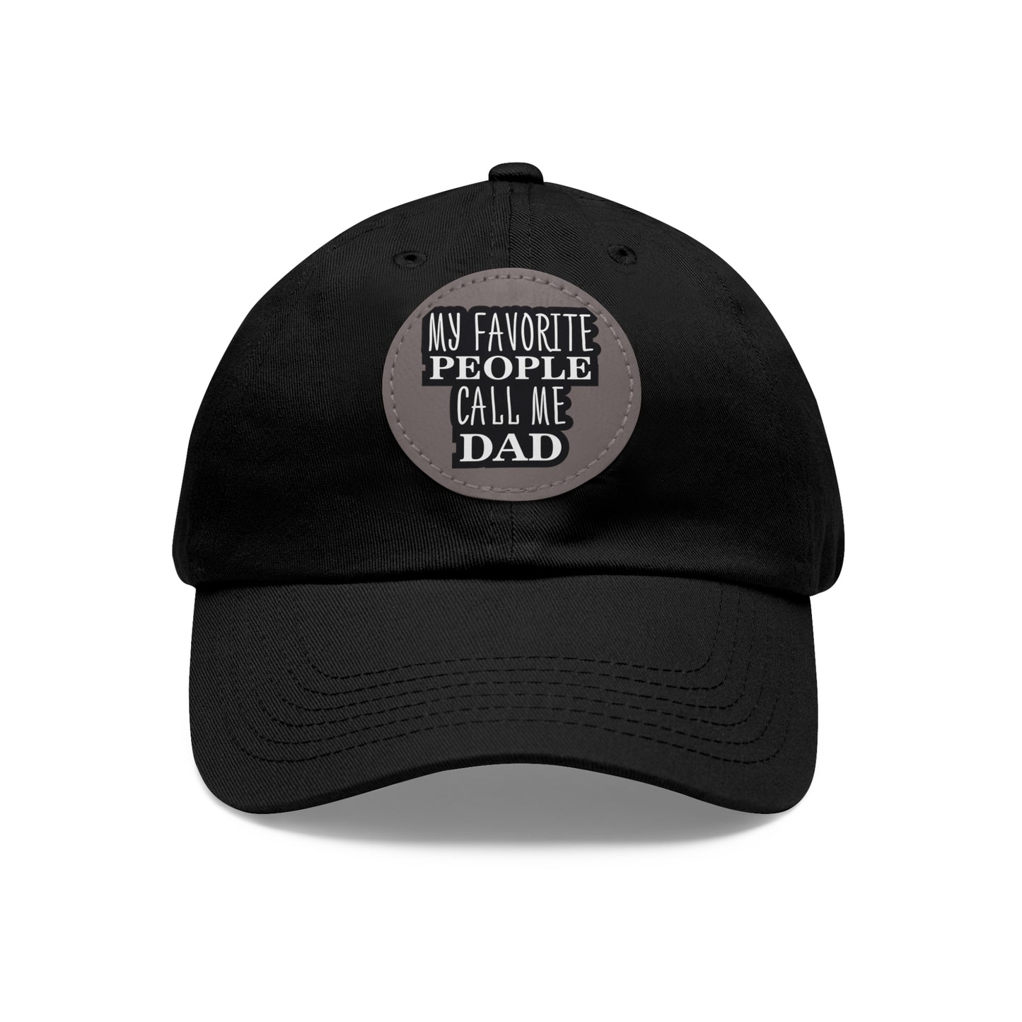 My Favorite People Call Me Dad Hat
