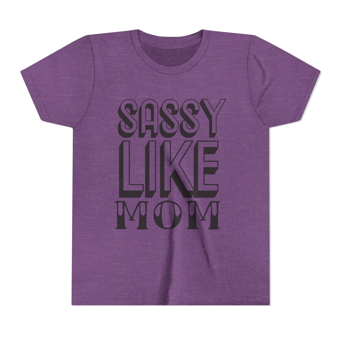 Sassy Like Mom Youth Tee - Trendy Short Sleeve Shirt for Kids