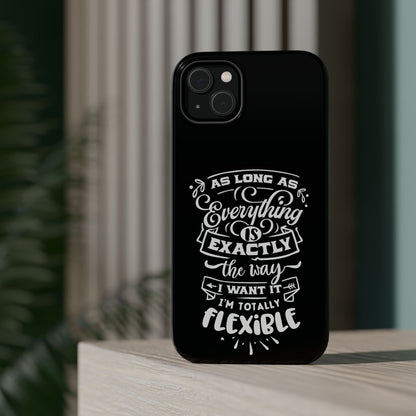 Flexible Magnetic Phone Cases - Everything is Exactly the Way I Want It