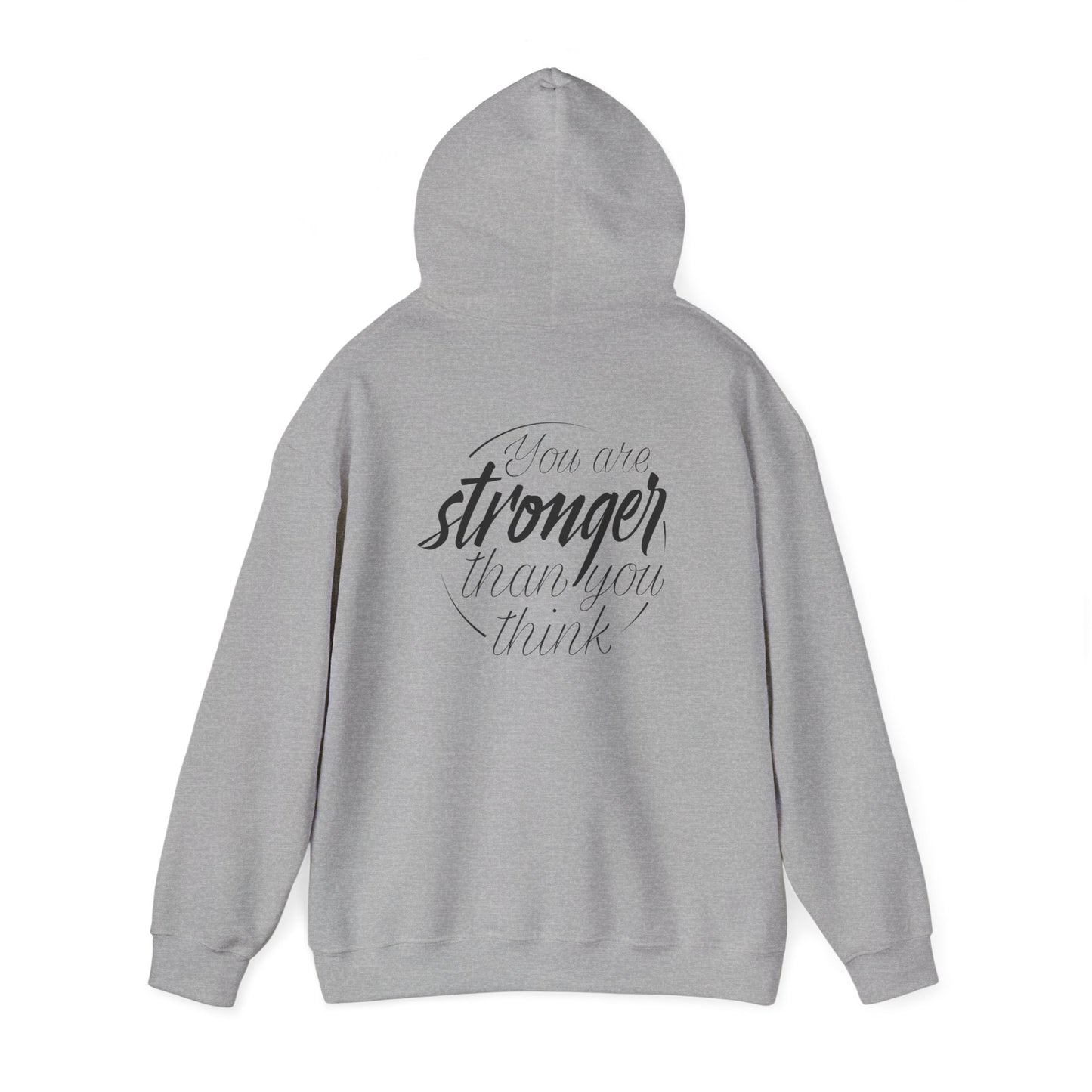 Inspirational Unisex Hoodie: 'You Are Stronger Than You Think'