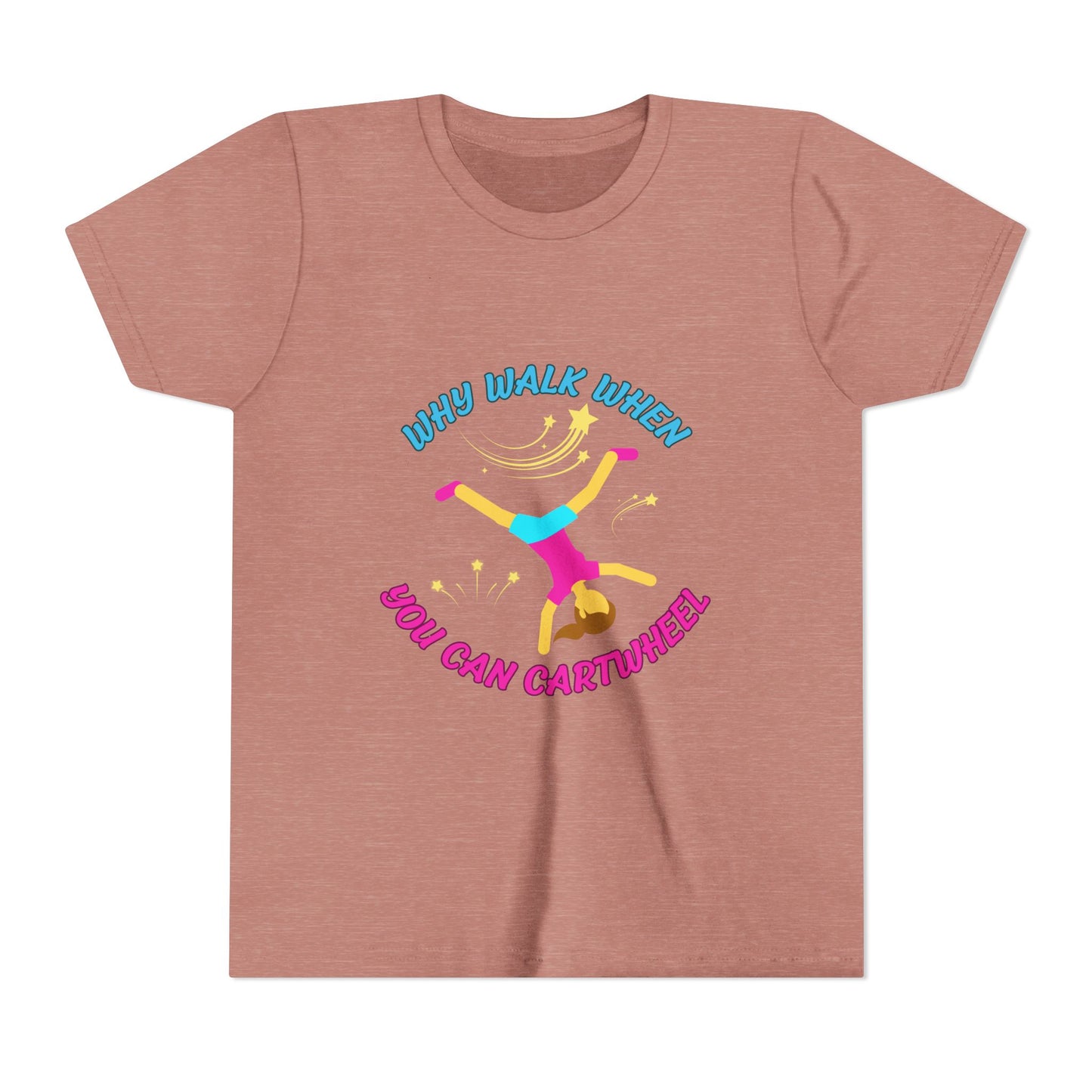 Why Walk When you Can Cartwheel Playful Youth Tee, Kids T-Shirt, Exercise Shirt, Birthday Gift, Gym Apparel, Fun Activity Top