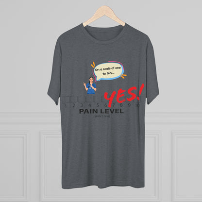 Fun Pain Level Unisex Tri-Blend Crew Tee
