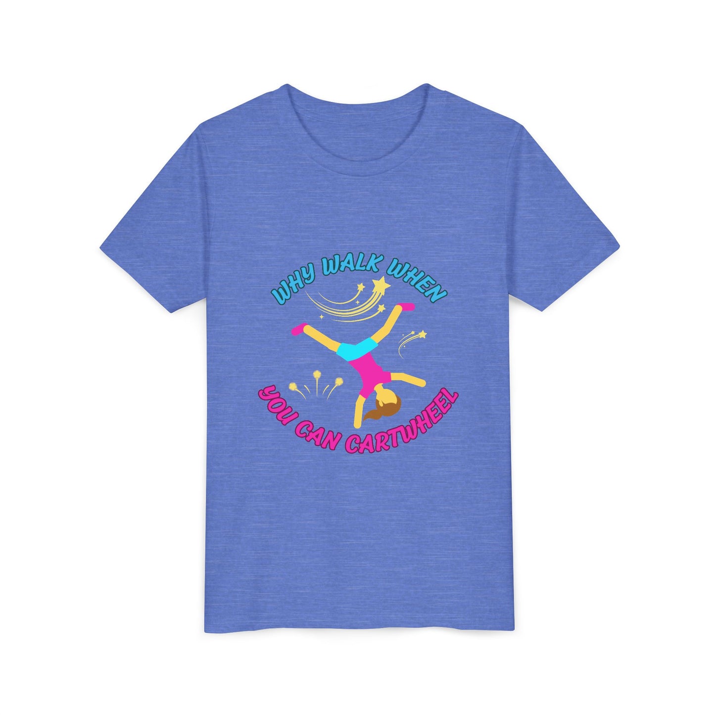 Why Walk When you Can Cartwheel Playful Youth Tee, Kids T-Shirt, Exercise Shirt, Birthday Gift, Gym Apparel, Fun Activity Top