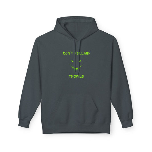 Don't Tell Me to Smile Hoodie