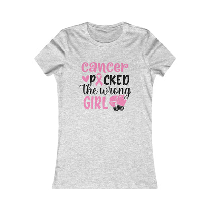 Cancer Awareness Women's Tee - 'Cancer Picked the Wrong Girl'