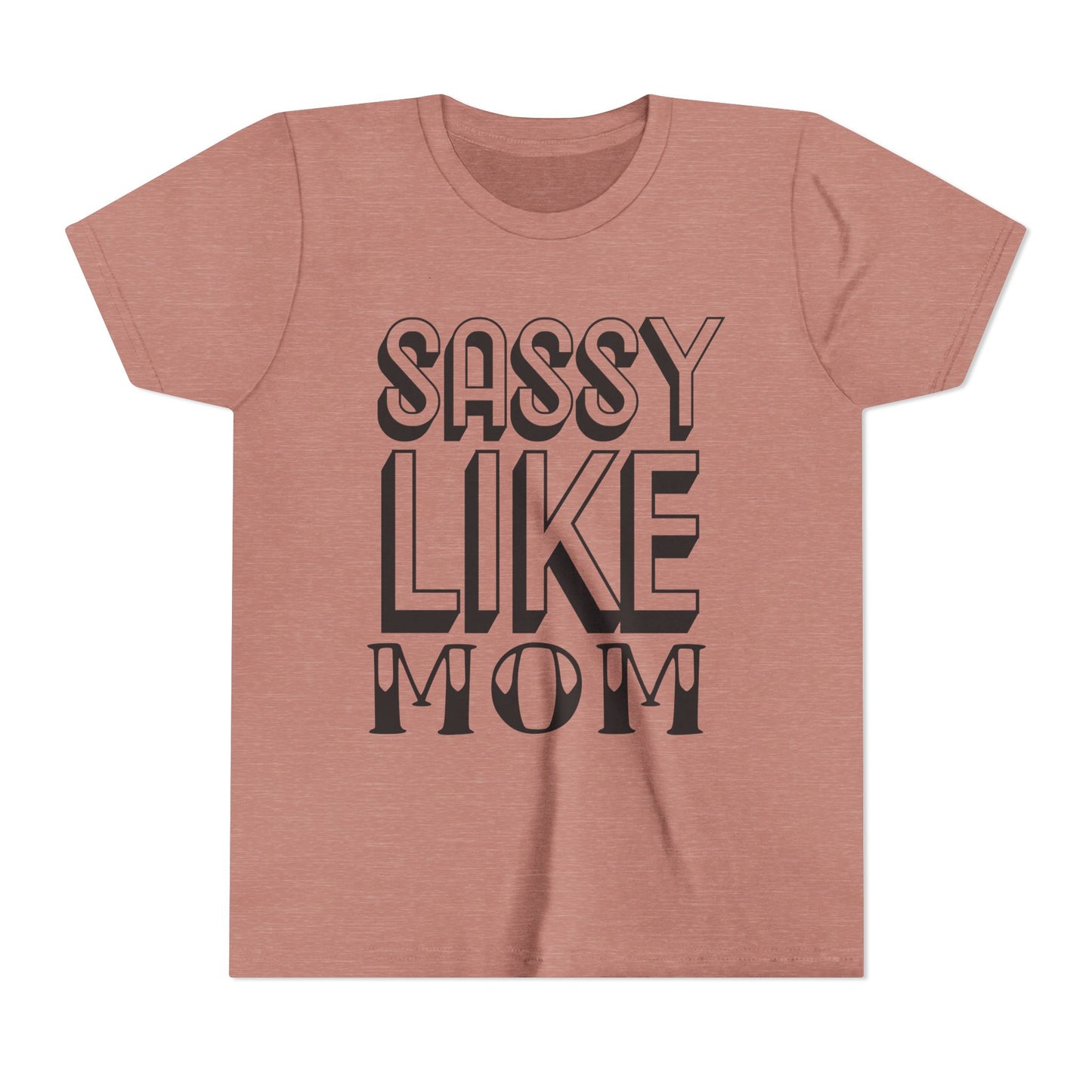Sassy Like Mom Youth Tee - Trendy Short Sleeve Shirt for Kids