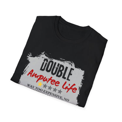 Double Amputee Life T-Shirt — 100% Would Not Recommend (Humorous Disability Pride Tee)