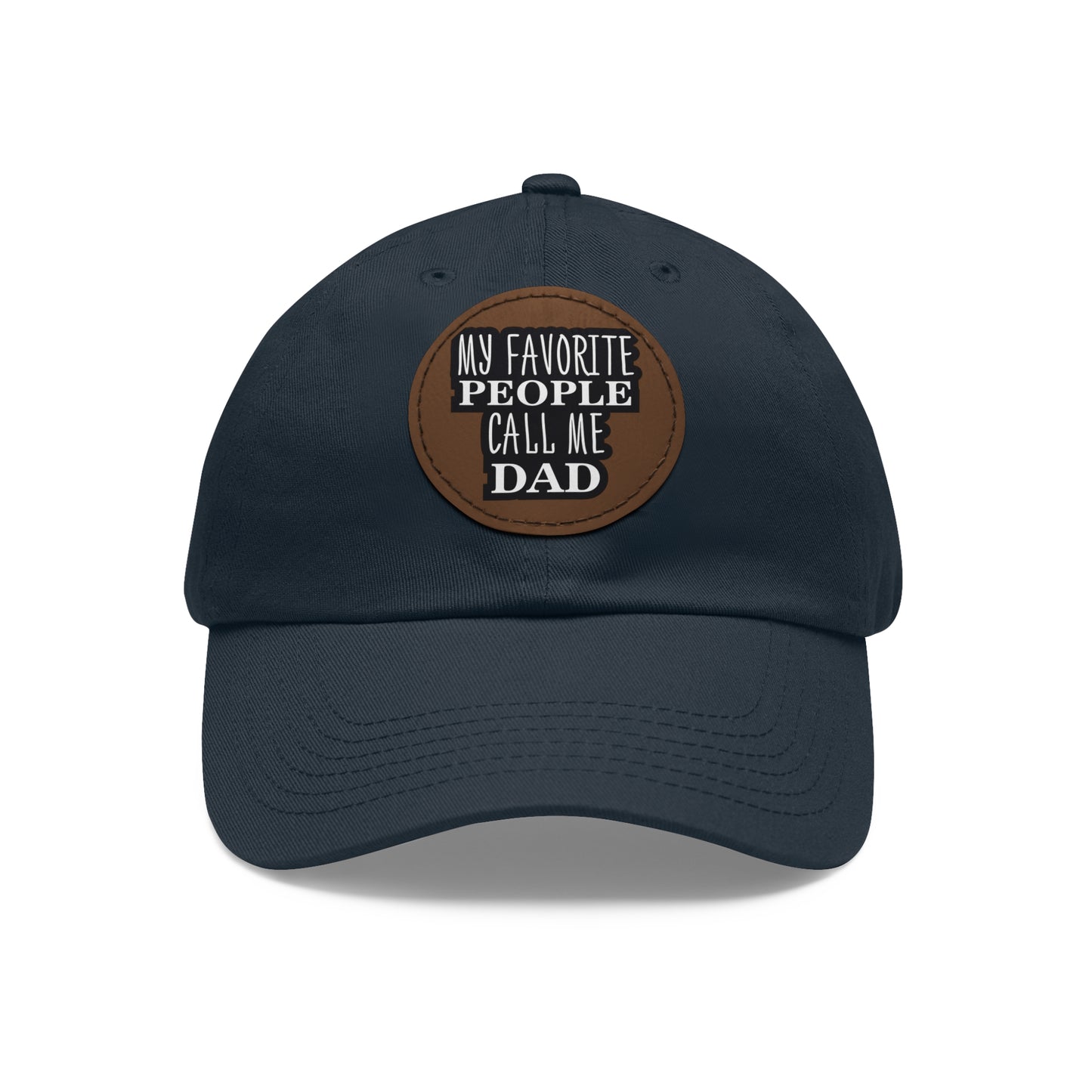 My Favorite People Call Me Dad Hat