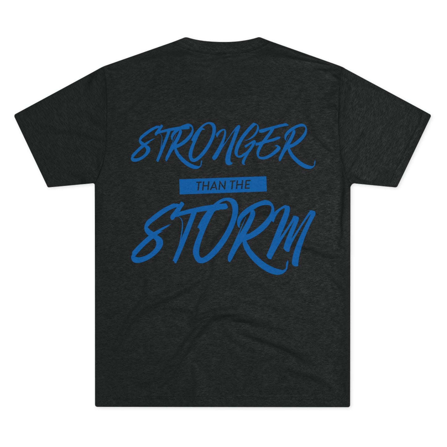Stronger Than The Storm Unisex Tri-Blend Crew Tee