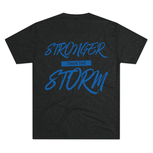 Stronger Than The Storm Unisex Tri-Blend Crew Tee