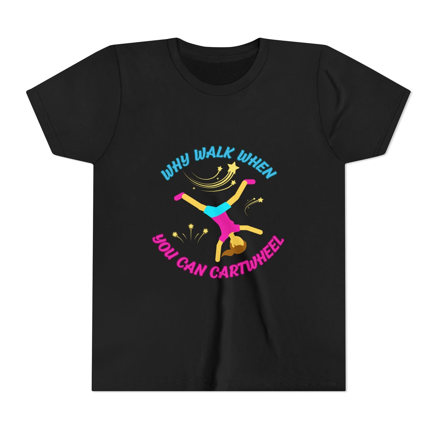Why Walk When you Can Cartwheel Playful Youth Tee, Kids T-Shirt, Exercise Shirt, Birthday Gift, Gym Apparel, Fun Activity Top