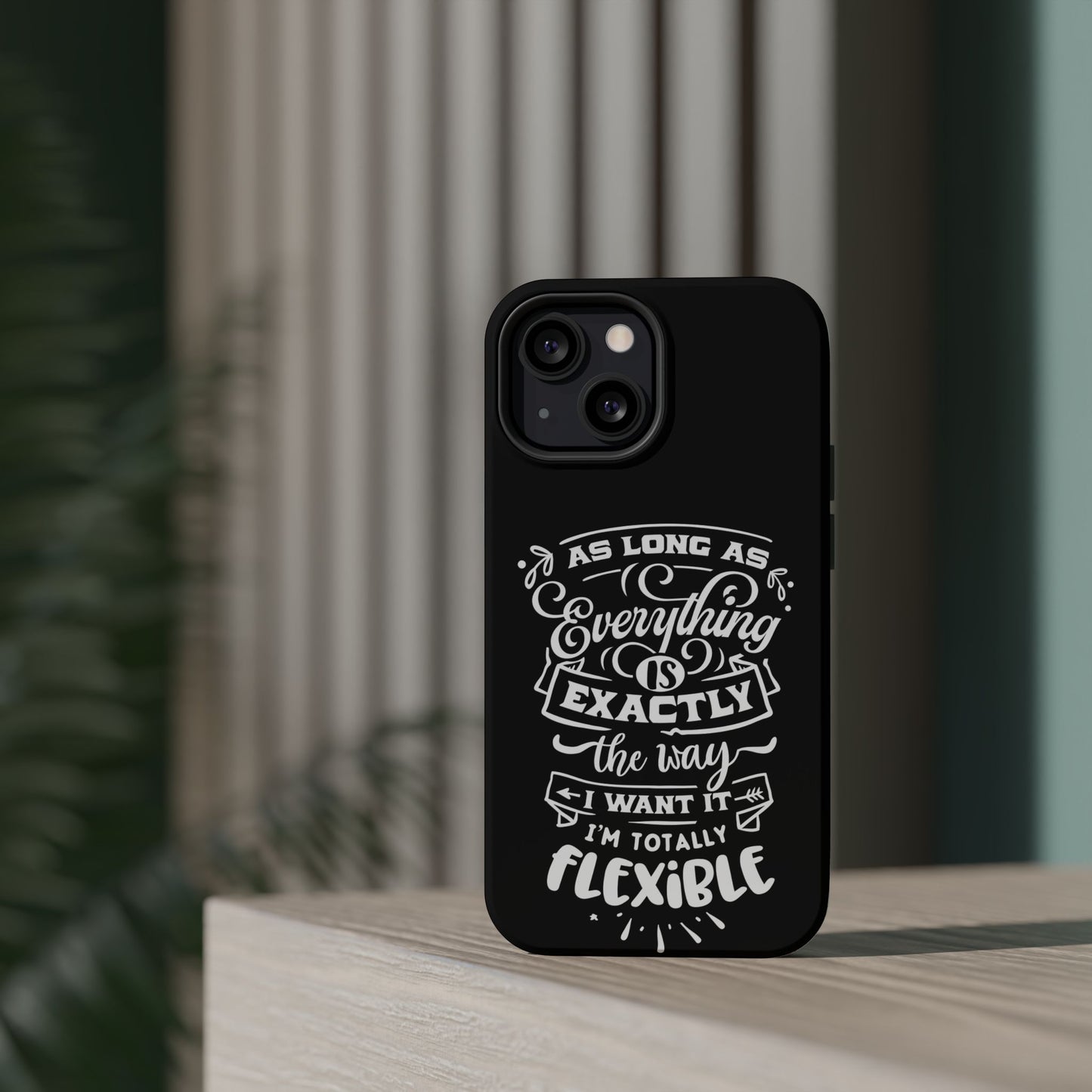 Flexible Magnetic Phone Cases - Everything is Exactly the Way I Want It