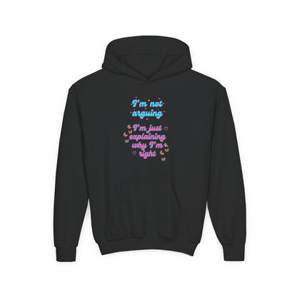 Funny Youth Hoodie - I'm Not Arguing, Just Explaining Why I'm Right | Gift, Casual Wear, Tween Fashion, Birthday, Humor Apparel