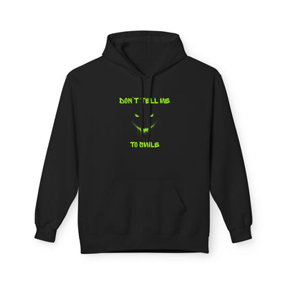 Don't Tell Me to Smile Hoodie