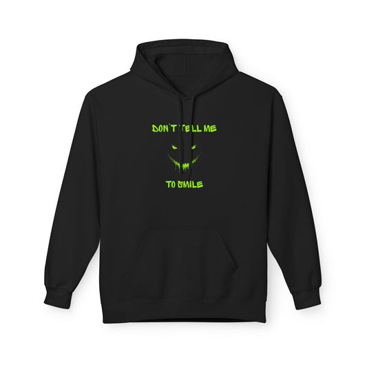 Don't Tell Me to Smile Hoodie