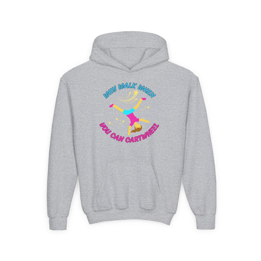 Colorful Youth Hoodie - 'Why Walk When You Can Cartwheel' - Fun Sweatshirt for Kids, Birthday Gift, Sportswear, Playful Style, [...]
