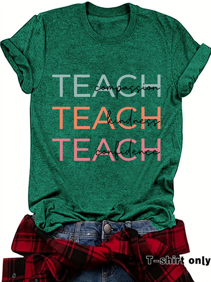 TEACH T-Shirt, Great Gift for Teachers