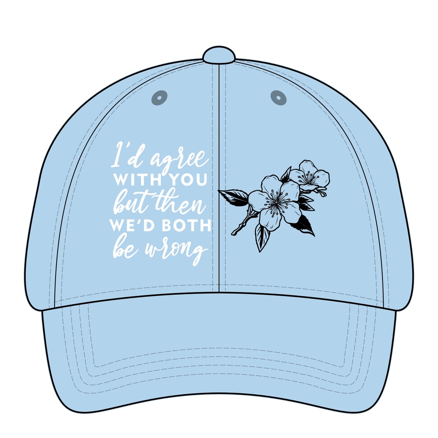 Embroidered Cap with Sarcastic Quote