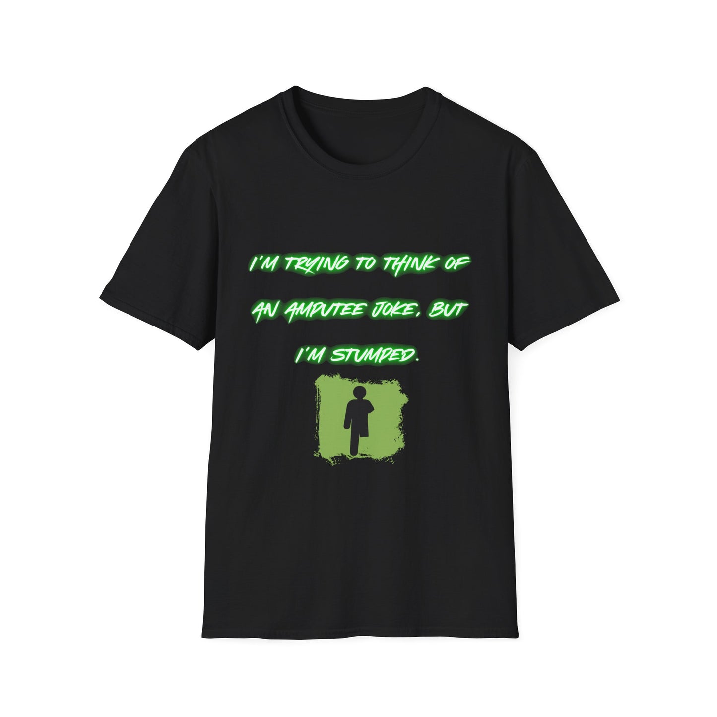 Funny Amputee Humor T-Shirt — "I'm Trying to Think of an Amputee Joke, But I'm Stumped"