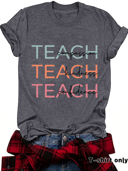 TEACH T-Shirt, Great Gift for Teachers