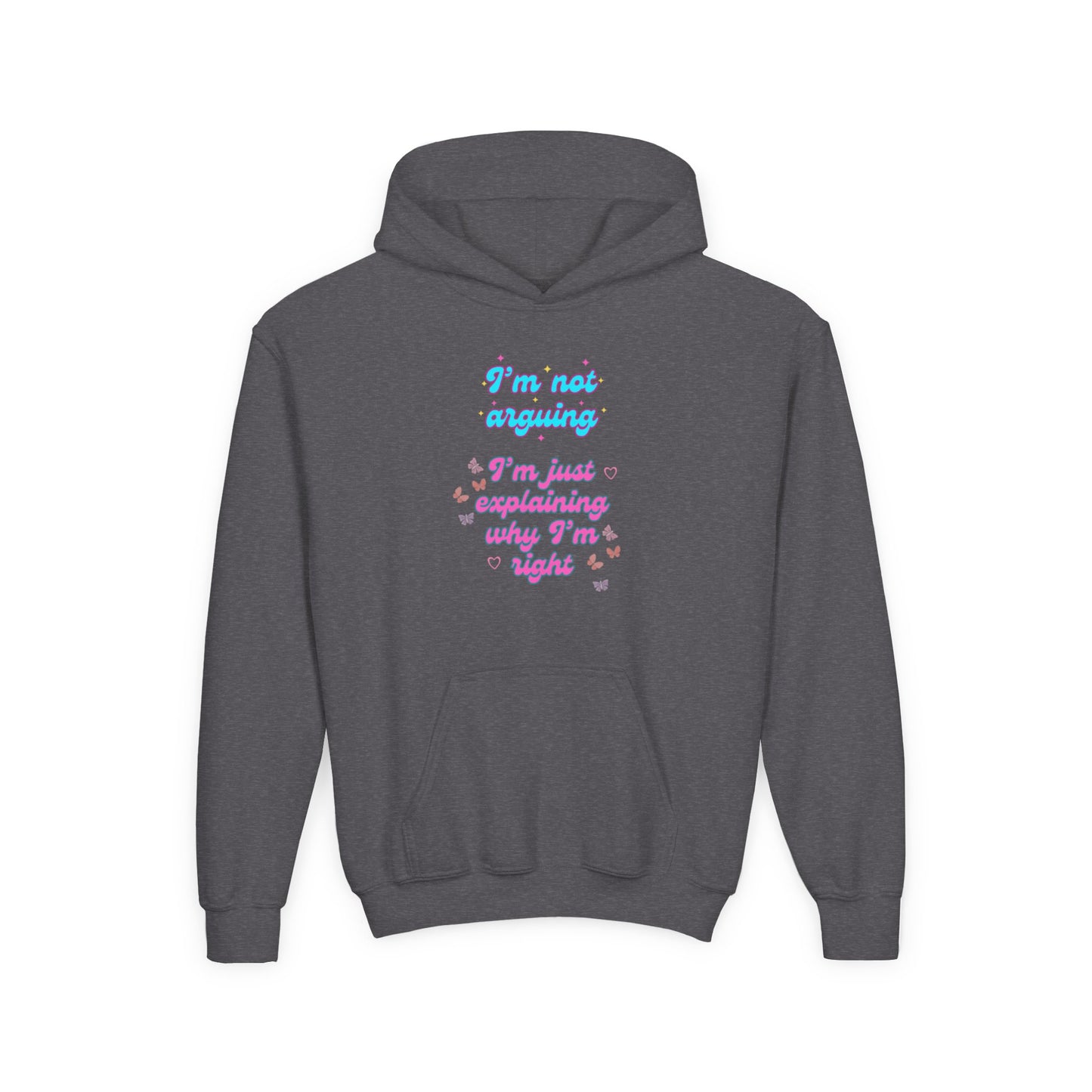 Funny Youth Hoodie - I'm Not Arguing, Just Explaining Why I'm Right | Gift, Casual Wear, Tween Fashion, Birthday, Humor Apparel