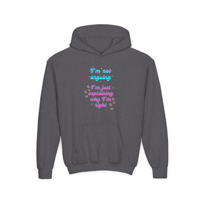 Funny Youth Hoodie - I'm Not Arguing, Just Explaining Why I'm Right | Gift, Casual Wear, Tween Fashion, Birthday, Humor Apparel