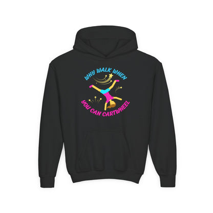 Colorful Youth Hoodie - 'Why Walk When You Can Cartwheel' - Fun Sweatshirt for Kids, Birthday Gift, Sportswear, Playful Style, [...]