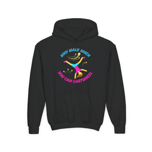 Colorful Youth Hoodie - 'Why Walk When You Can Cartwheel' - Fun Sweatshirt for Kids, Birthday Gift, Sportswear, Playful Style, [...]