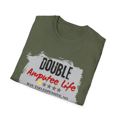 Double Amputee Life T-Shirt — 100% Would Not Recommend (Humorous Disability Pride Tee)