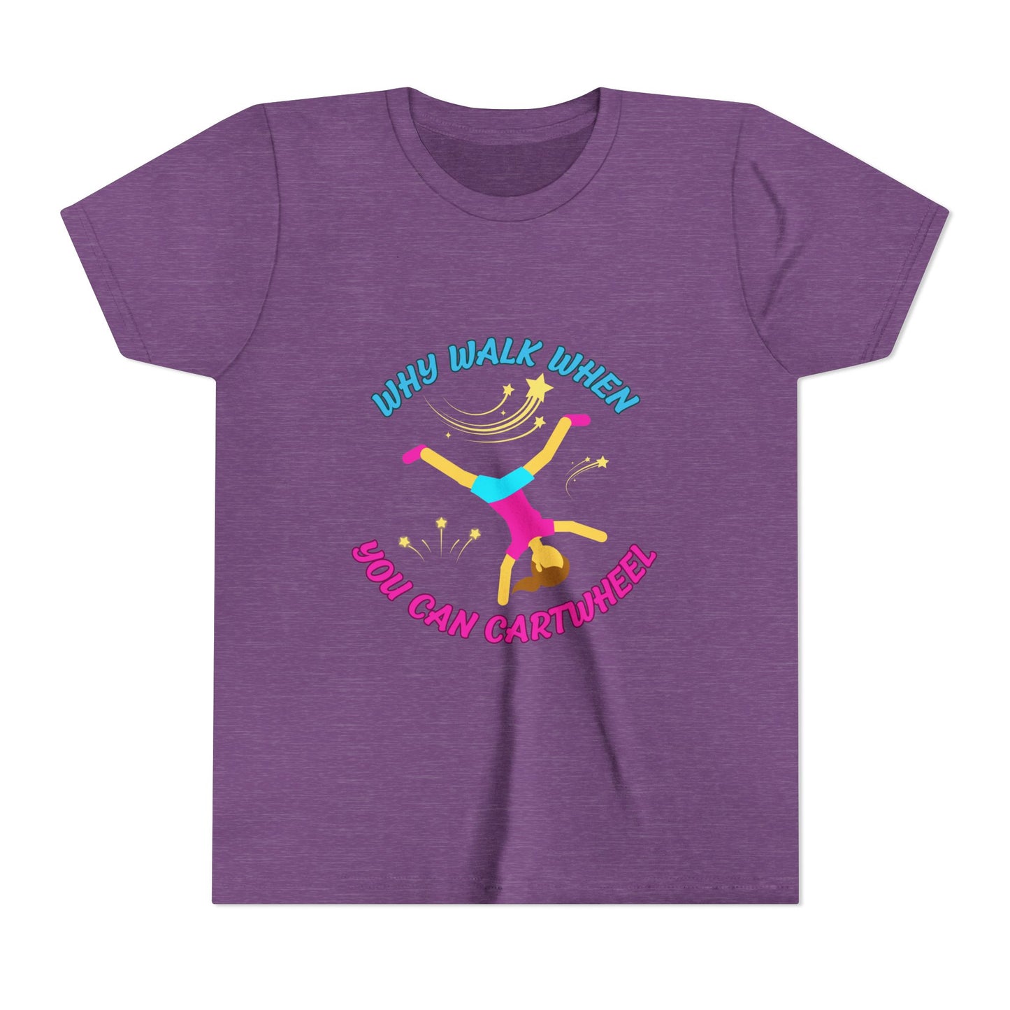 Why Walk When you Can Cartwheel Playful Youth Tee, Kids T-Shirt, Exercise Shirt, Birthday Gift, Gym Apparel, Fun Activity Top
