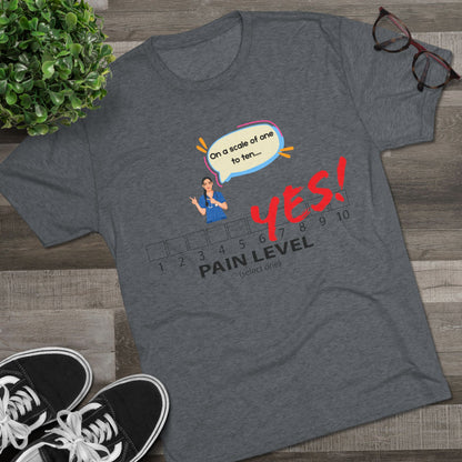 Fun Pain Level Unisex Tri-Blend Crew Tee