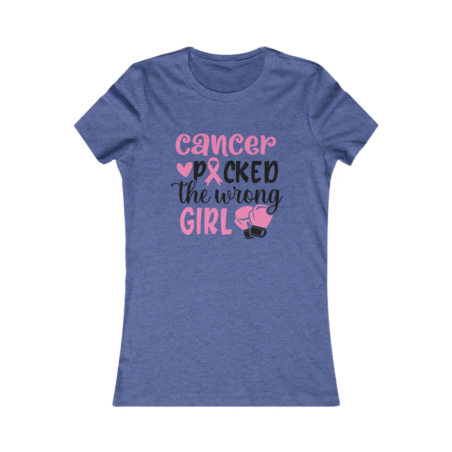 Cancer Awareness Women's Tee - 'Cancer Picked the Wrong Girl'