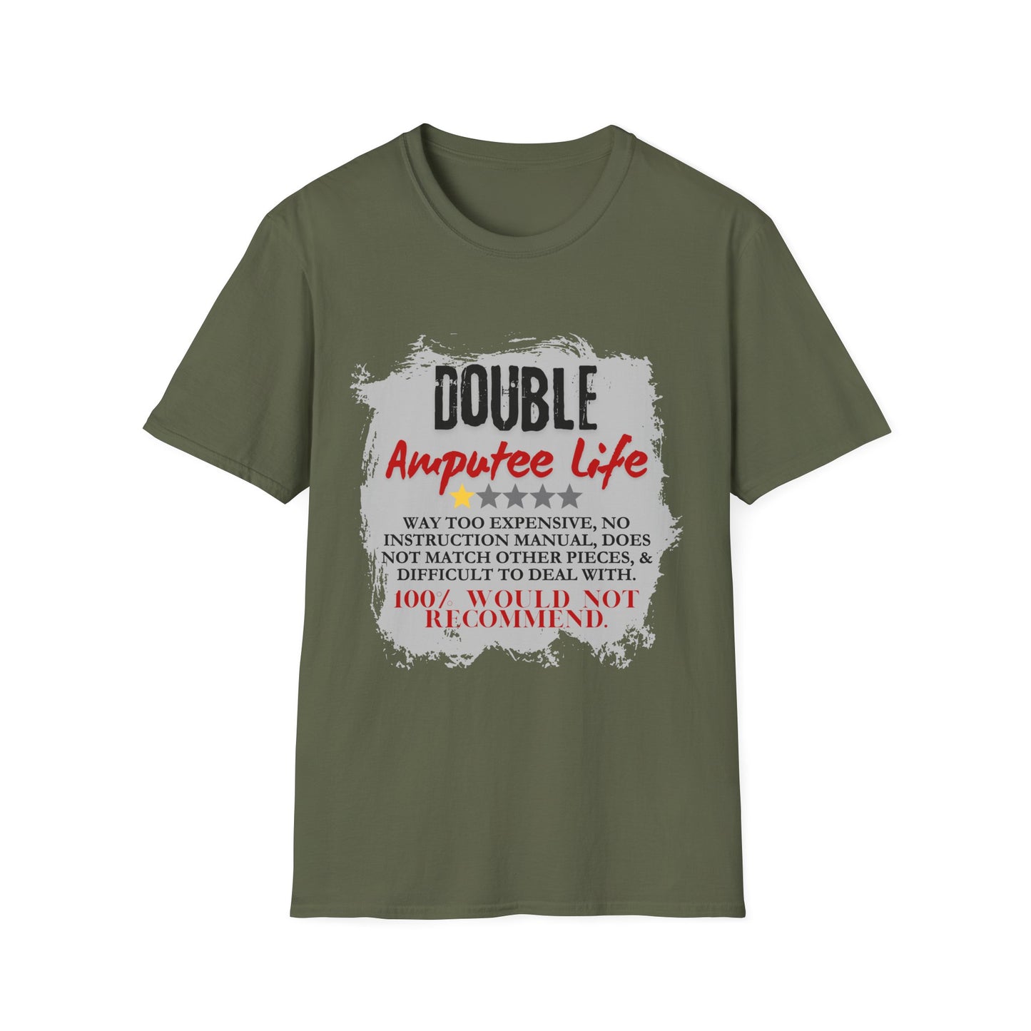 Double Amputee Life T-Shirt — 100% Would Not Recommend (Humorous Disability Pride Tee)