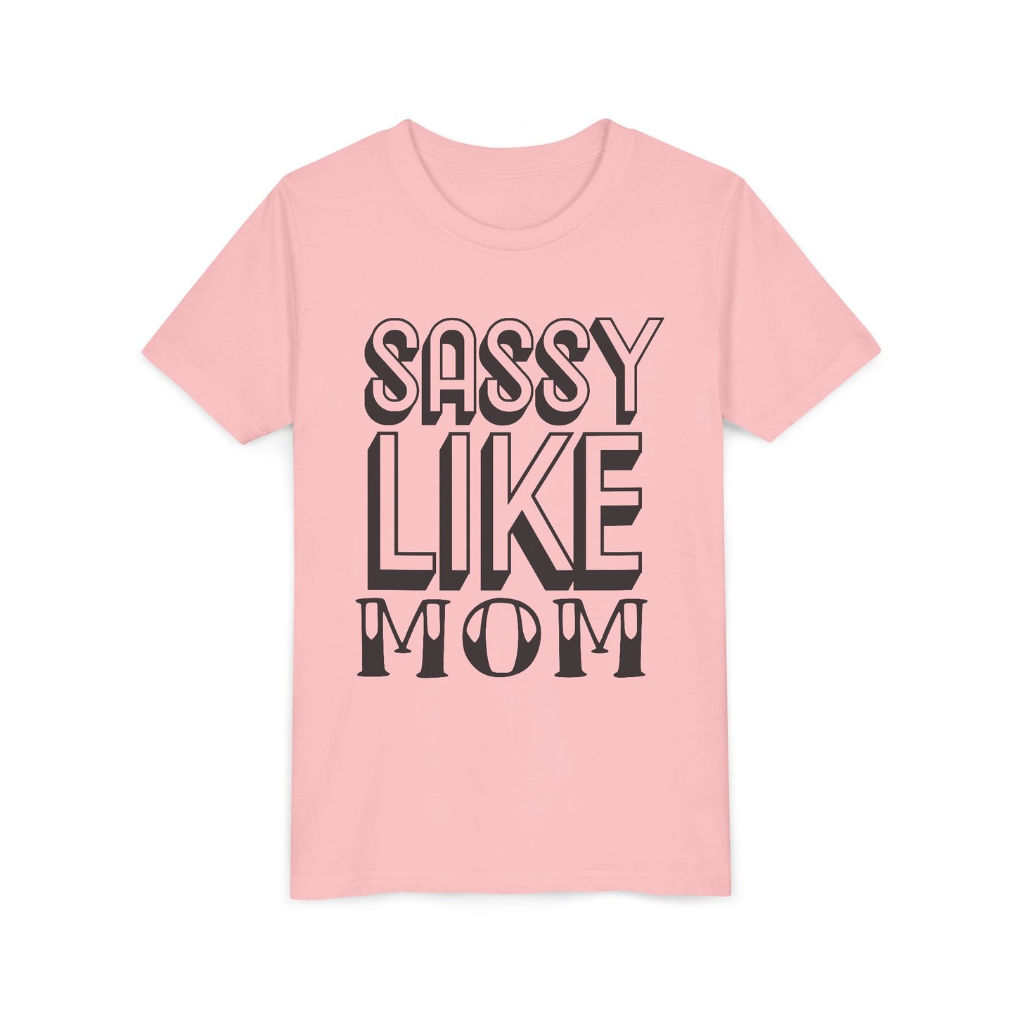 Sassy Like Mom Youth Tee - Trendy Short Sleeve Shirt for Kids