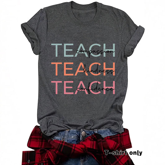 TEACH T-Shirt, Great Gift for Teachers