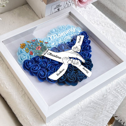 We Love You Mommy Hand Holding - Personalized Flower Shadow Box - Mother's Day Gift